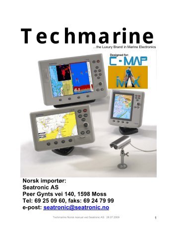 Norsk importør: Seatronic AS Peer Gynts vei 140, 1598 Moss Tel: 69 ...