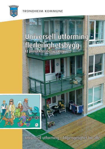 Universell utforming - flerleilighetsbygg - Trondheim kommune