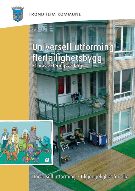 Universell utforming - flerleilighetsbygg - Trondheim kommune