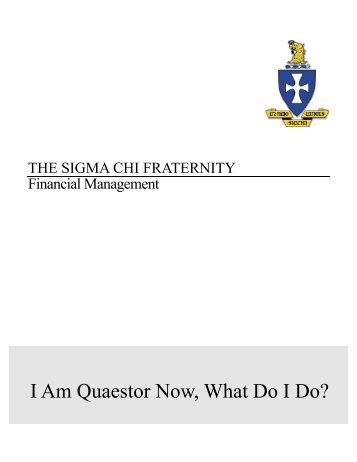 Quaestor Manual - Sigma Chi Fraternity