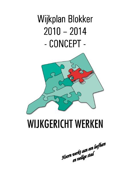 Wijkplan Blokker Wijkplan Blokker 2010 – 2014 ... - Gemeente Hoorn