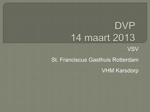 VSV St. Franciscus Gasthuis Rotterdam - ZorgImpuls