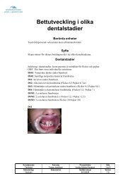 Diagnostik vid olika dentalstadier