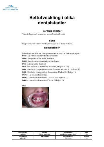 Diagnostik vid olika dentalstadier