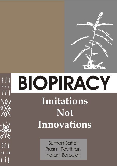 BIOPIRACY Imitations Not Innovations - Biopirateria