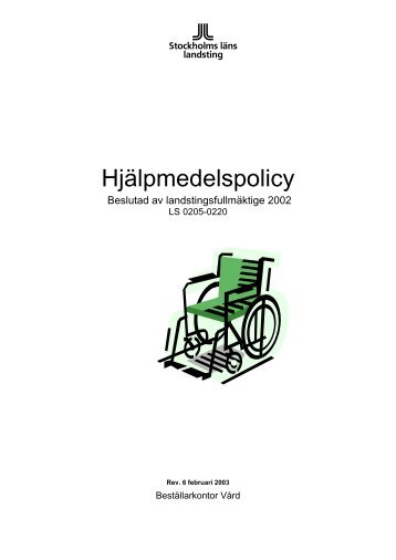 Hjälpmedelspolicy - Stockholms läns landsting