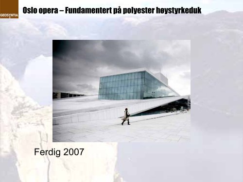 Geosyntia Opera Hus Oslo