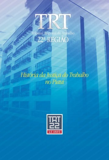 Livro comemorativo dos 15 anos do TRT - Tribunal Regional  do ...
