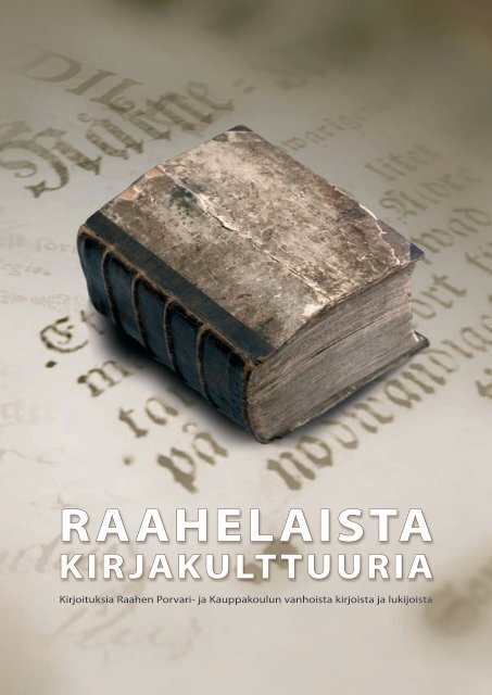 Lataa Raahelaista kirjakulttuuria -julkaisu - Raahen Porvari