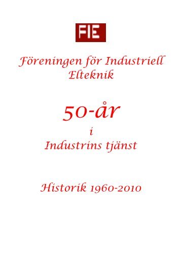 Ladda hem historik om FIE - Föreningen för industriell elteknik