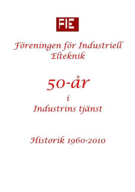 Ladda hem historik om FIE - Föreningen för industriell elteknik