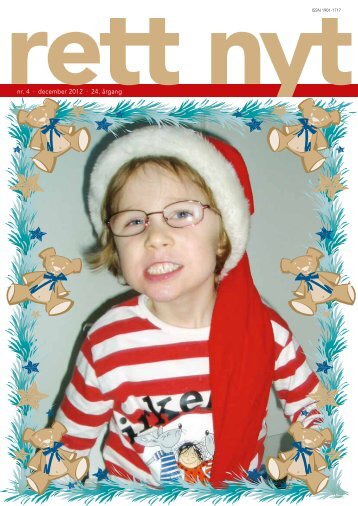 nr. 4 · december 2012 · 24. årgang - Landsforeningen Rett Syndrom