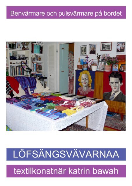 LÖFSÄNGSVÄVARNAA - Katrin Bawah