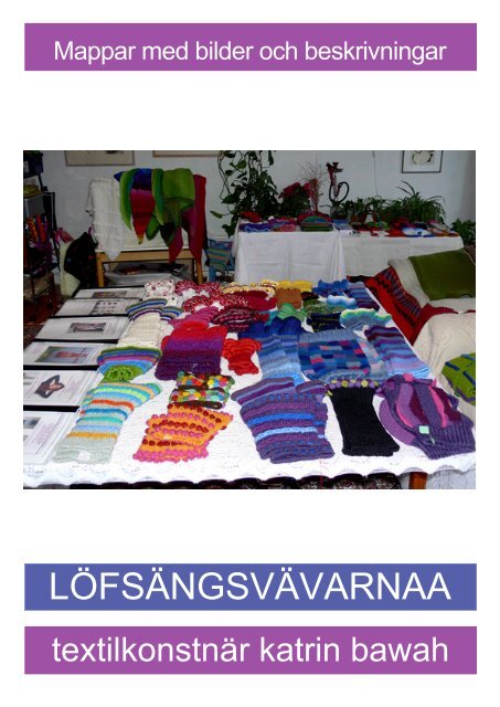 LÖFSÄNGSVÄVARNAA - Katrin Bawah