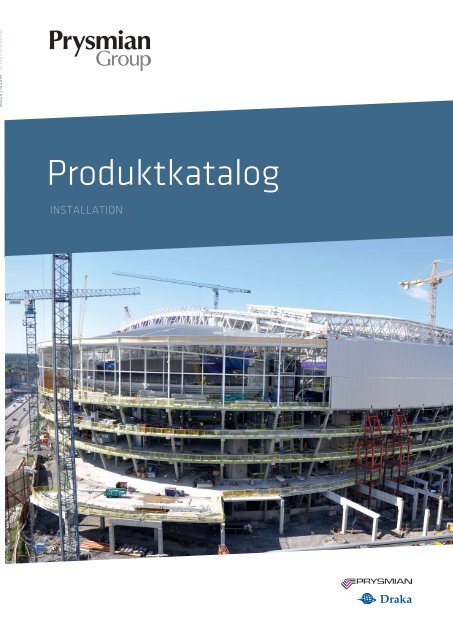 Produktkatalog Installation 2012 - Draka Kabel