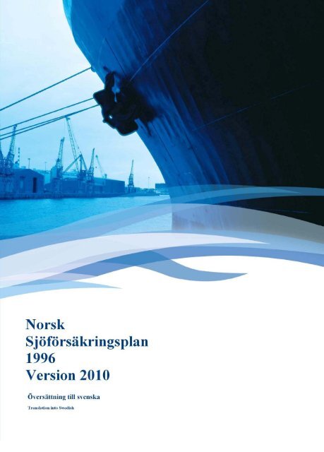 Förord Norsk Sjöförsäkringsplan 1996, version 2010 - Nordic Plan