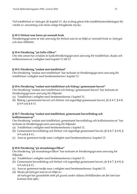 Förord Norsk Sjöförsäkringsplan 1996, version 2010 - Nordic Plan