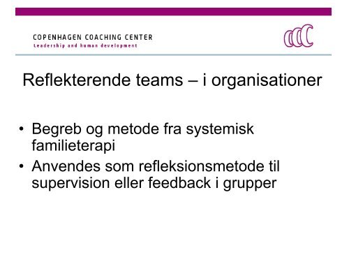 Reflekterende team - Copenhagen Coaching Center