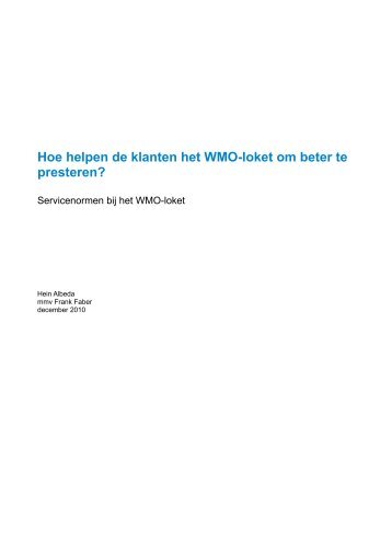 Hoe helpen de klanten het WMO-loket om beter te ... - Albeda, Hein