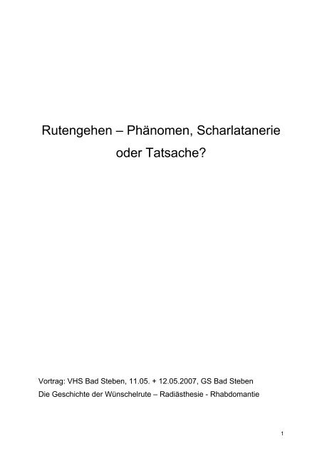 Rutengehen – Phänomen, Scharlatanerie oder Tatsache