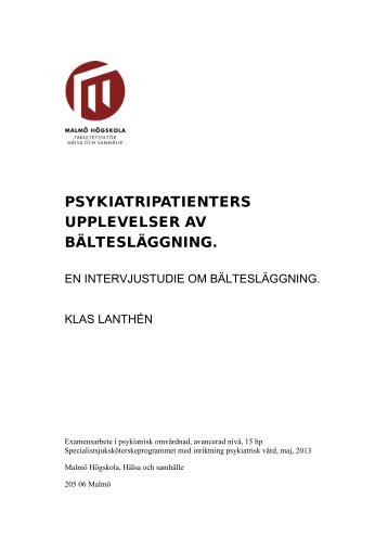 Psykiatripatienters upplevelser av bältesläggning - IBIS ...