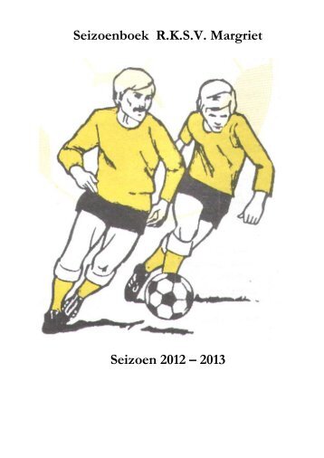 Margriet 1 seizoenboek 2012-2013.pdf - RKSV Margriet