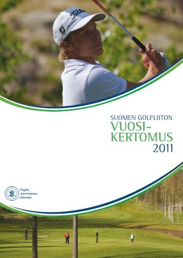 VUOSI- KERTOMUS 2011 - Golf.fi