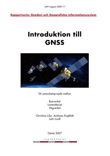 Introduktion till GNSS (LMV-rapport 2007:11) - Lantmäteriet