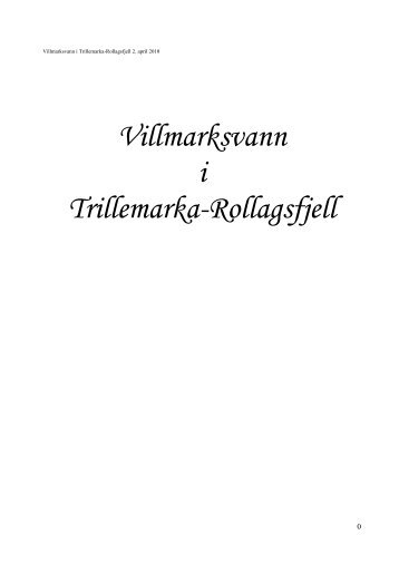 Områder som ligger mindre enn en kilometer fra tyngre ... - Trillemarka