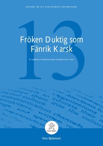 Fröken Duktig som Fänrik Karsk - Rekryteringsmyndigheten