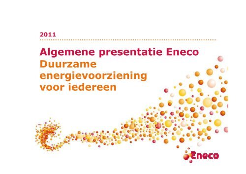 Algemene presentatie Eneco Duurzame energievoorziening voor ...