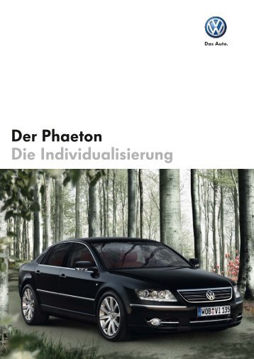 Der Phaeton Die Individualisierung - Autohaus Perski ohg