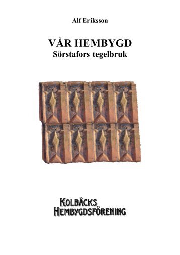 Kolbäck del 17 Sörstafors pappersbruk - Kolbäcks hembygdsförening