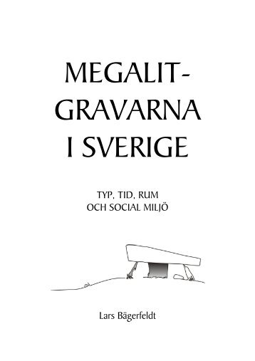 07 Megalitgravarna i Sverige - Typ, tid, rum och social miljö - Radio ...