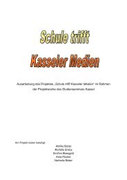 Ausarbeitung des Projektes „Schule trifft Kasseler Medien“ im ...