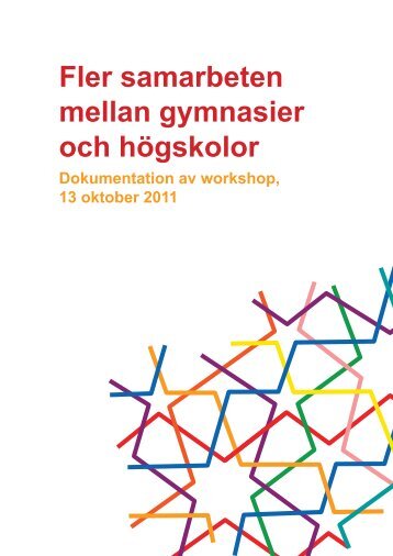 Fler samarbeten mellan gymnasier och högskolor - Stockholms ...