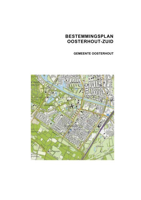 BESTEMMINGSPLAN OOSTERHOUT-ZUID