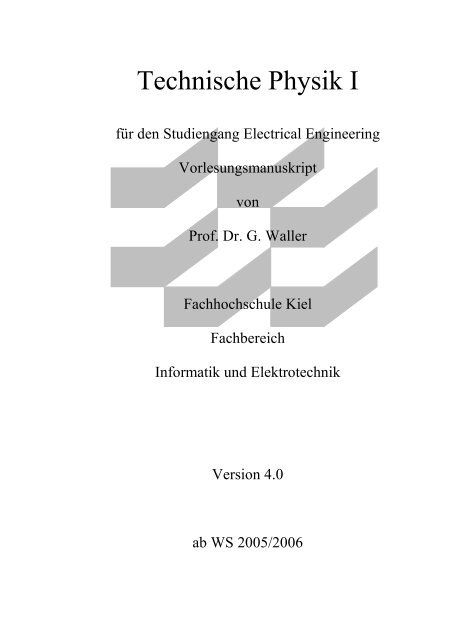 Technische Physik I - The Faculty of Computer Science and ...