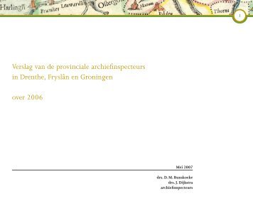 Verslag van de provinciale archiefinspecteurs in Drenthe ... - lopai