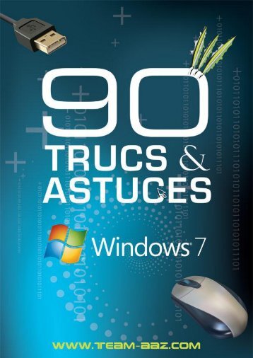90 trucs & astuces pour Windows Seven – Team AAZ