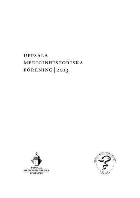 Rsskrift 2013 Pdf Medicinhistoriska Museet I Uppsala Uppsala