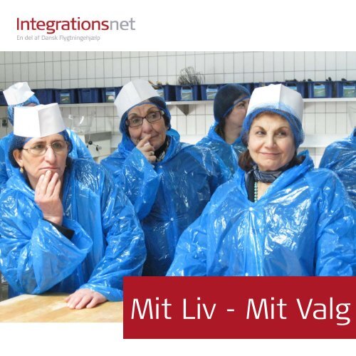 Mit Liv - Mit Valg - Integrationsnet
