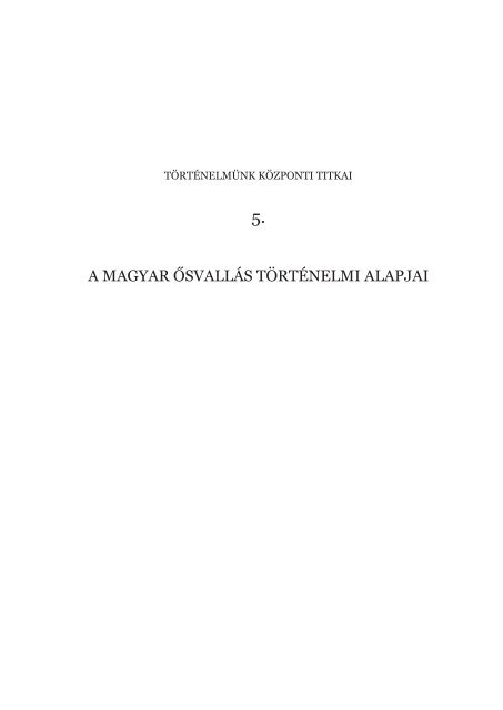 Grandpierre K. Endre: Történelmünk központi titkai 5. (pdf)