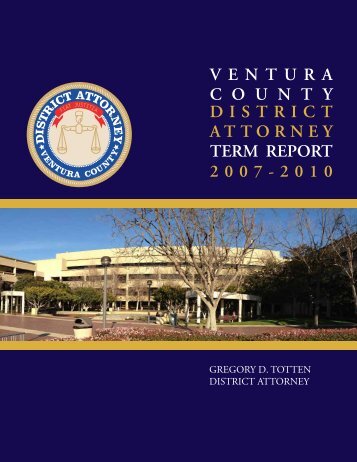 GREGORY D. TOTTEN DISTRICT ATTORNEY - Ventura County ...