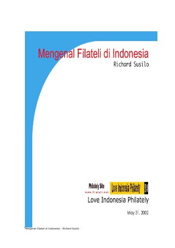 Mengenal Filateli di Indonesia - Richard Susilo - Office Promosi, Ltd.