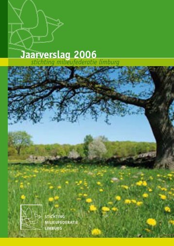 Jaarverslag 2006 - Milieufederatie Limburg
