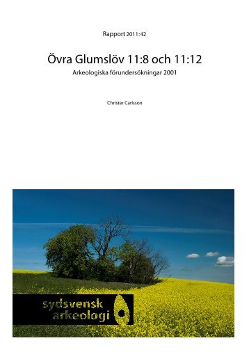 Övra Glumslöv 11:8 och 11:12, Glumslövs sn, FU 2001, Christer ...