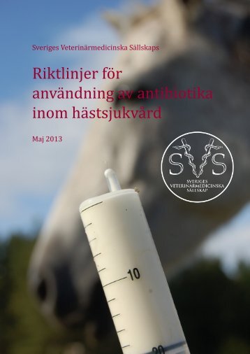 Riktlinjer för antibiotikaanvändning till häst (pdf) - SVA