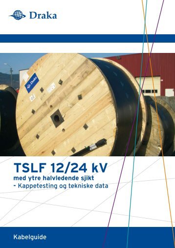 TSLF 12/24 kV - Draka norsk kabel