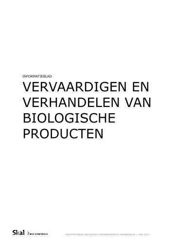 vervaardigen en verhandelen van biologische producten - Skal